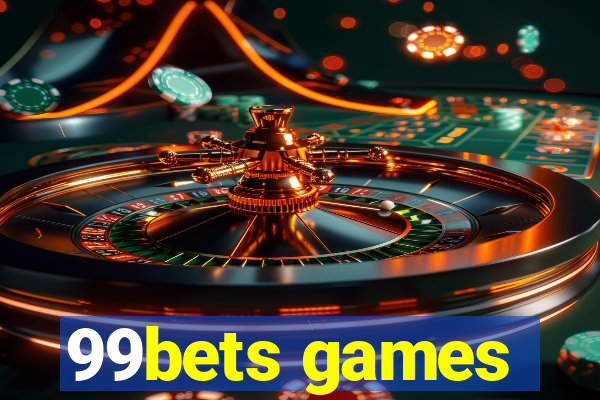 99bets games